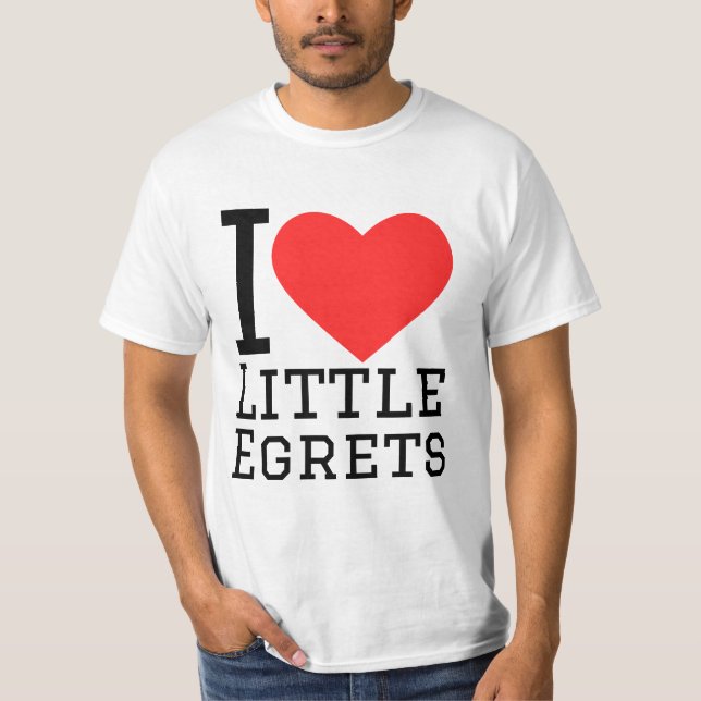 I love little egrets T-Shirt (Front)