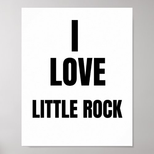 I LOVE LITTLE ROCK POSTER