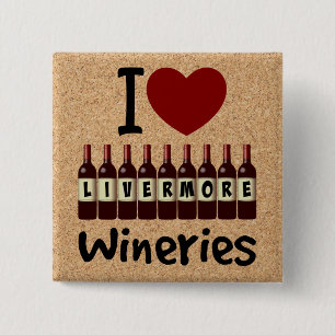 I Love Livermore Wineries Heart and Wine Bottles Button