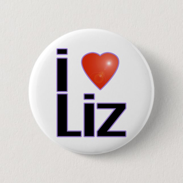 i love Liz Pinback Button (Front)