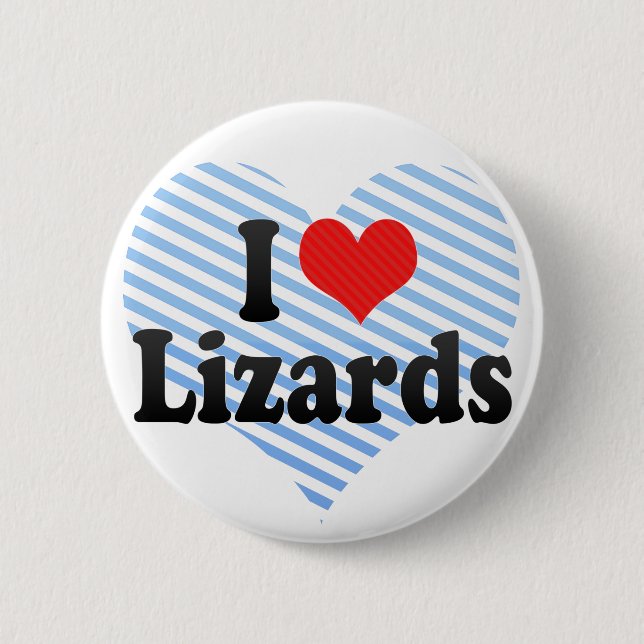 I Love Lizards Pinback Button (Front)