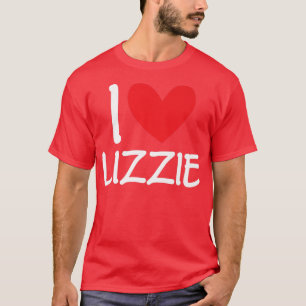 I Love Lizzie Name Personalized Girl Woman BFF Fri T-Shirt