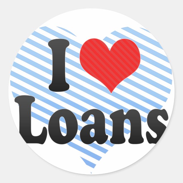 I Love Loans Classic Round Sticker (Front)