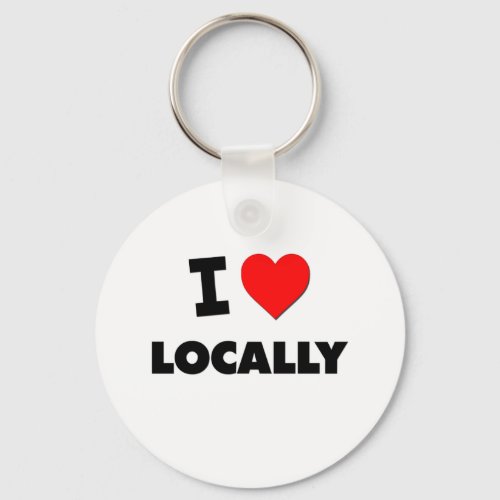 I Love Locally Keychain