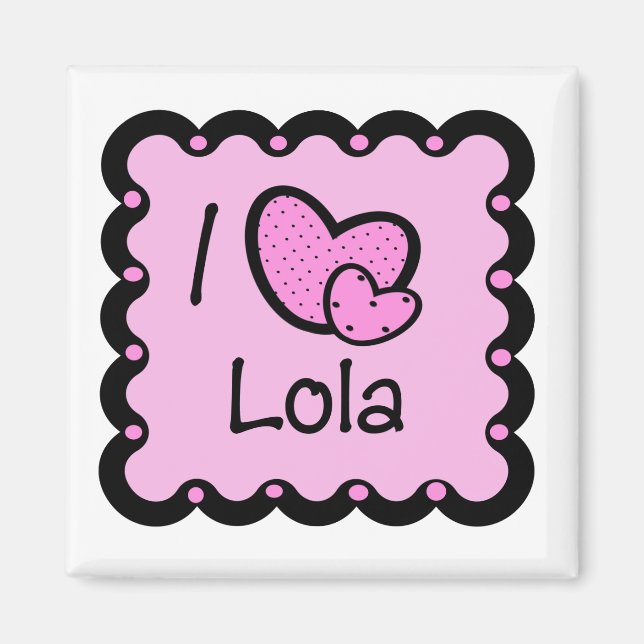 I Love Lola Cute T-Shirt Magnet (Front)