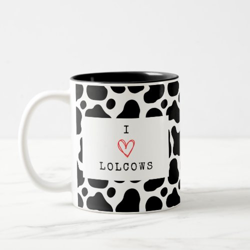 I Love Lolcows Mug