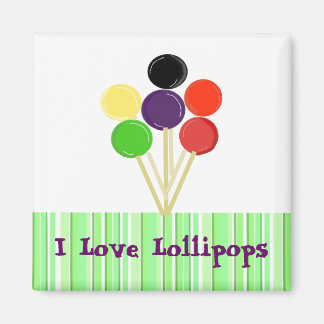 I Love Lollipops Magnet