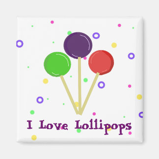 I Love Lollipops Magnet