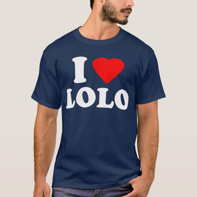 I Love Lolo T-Shirt (Front)