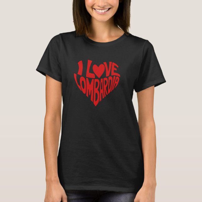 I Love Lombardia T-Shirt (Front)