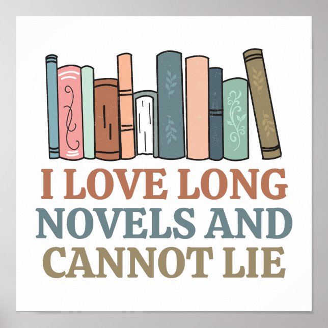 I Love Long Novels and Cannot Lie English Teacher Poster (Front)