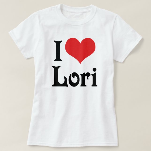 I Love Lori T-Shirt (Design Front)
