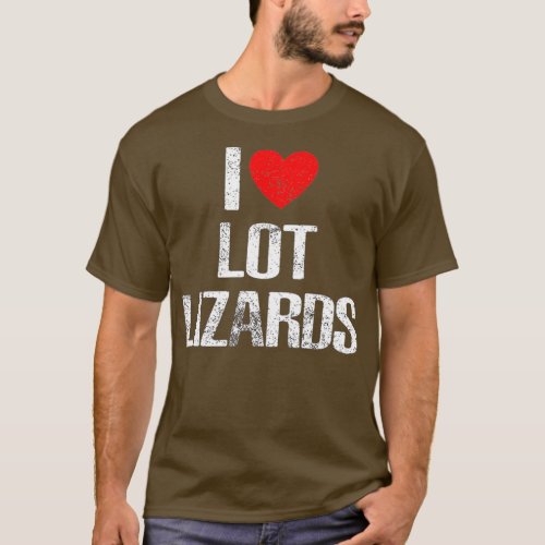 I Love Lot Lizards T_Shirt