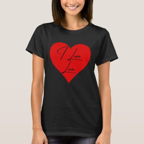 I Love Love Black and Red Heart T_Shirt