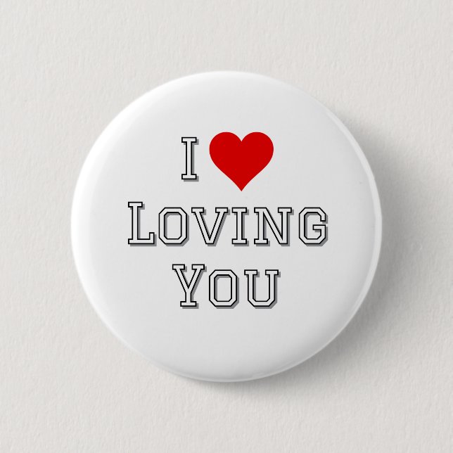 I Love Loving You Romantic Valentine Typography  Button (Front)
