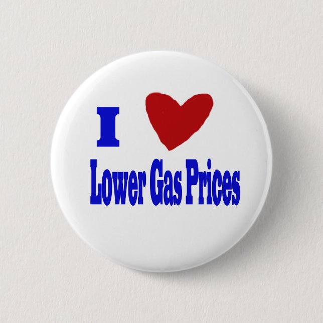 i love lower gas prices pinback button (Front)