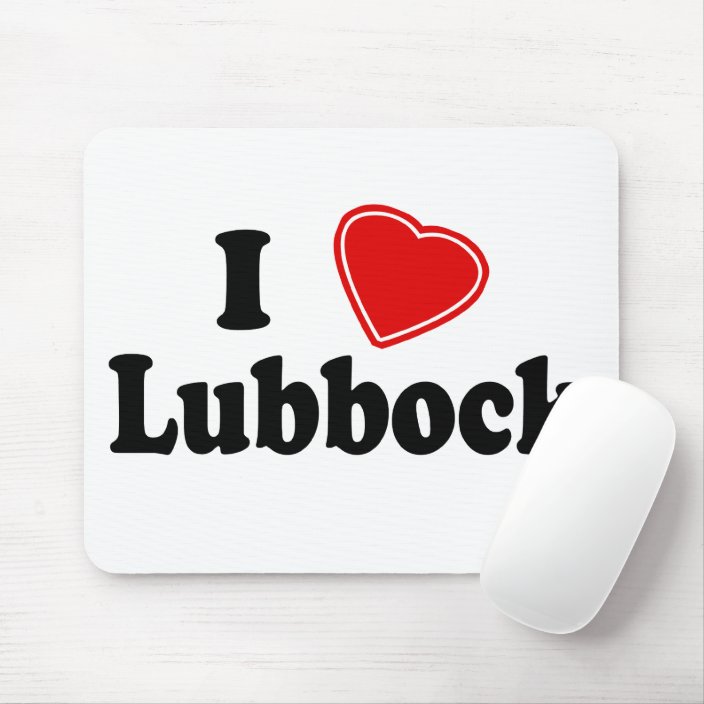 I Love Lubbock Mouse Pad