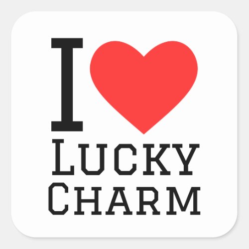 I love lucky charm  square sticker
