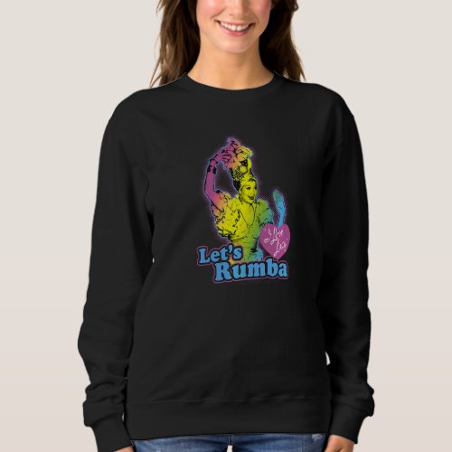 I Love Lucy Lets Rumba Sweatshirt