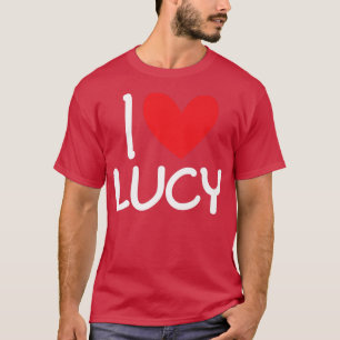 I Love Lucy Name Personalized Men Guy BFF Friend H T-Shirt