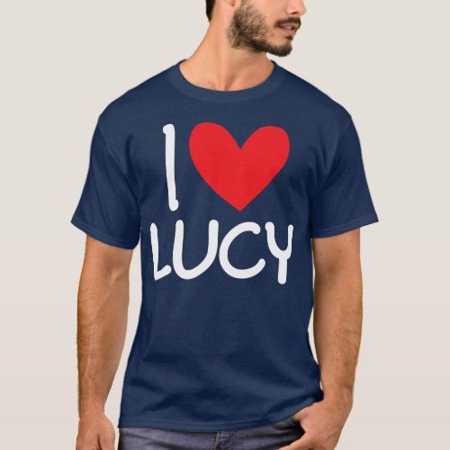 I Love Lucy Name Personalized Men Guy BFF Friend T_Shirt