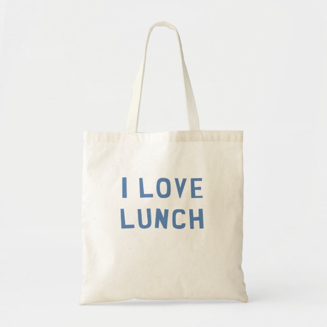 I Love Lunch Tote Bag (Front)
