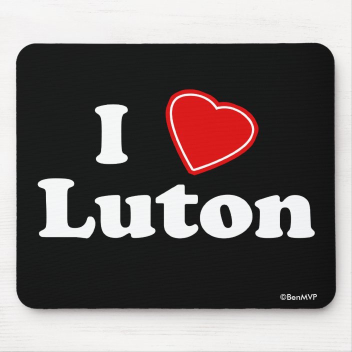 I Love Luton Mousepad