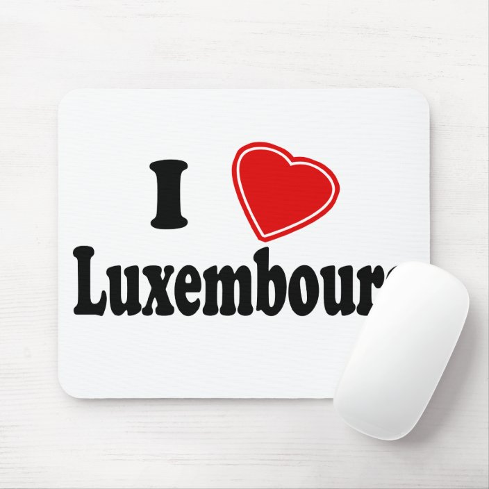 I Love Luxembourg Mousepad