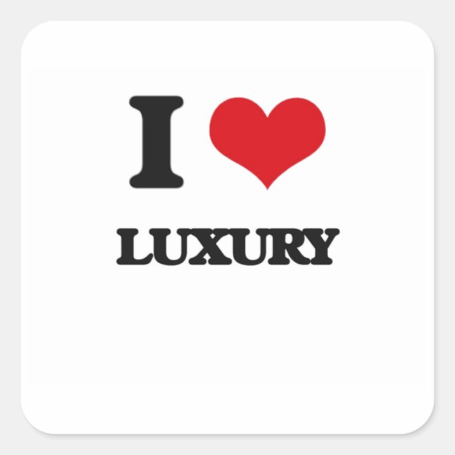 I Love Luxury Square Sticker (Front)