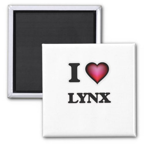 I Love Lynx Magnet