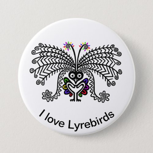 I love  LYREBIRDS  _ Aussie  Wildlife _ Nature Button