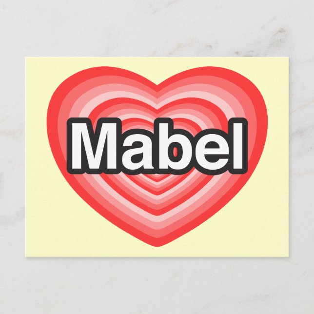 I love Mabel. I love you Mabel. Heart Postcard (Front)
