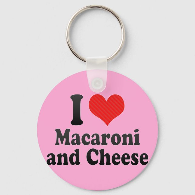 I Love Macaroni+and Cheese Keychain (Front)