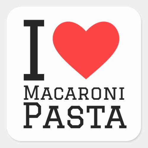 I love macaroni pasta square sticker