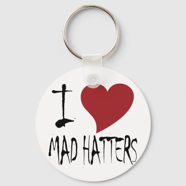I Love Mad Hatters Keychain (Front)