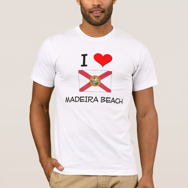 I Love MADEIRA BEACH Florida T-Shirt (Front)