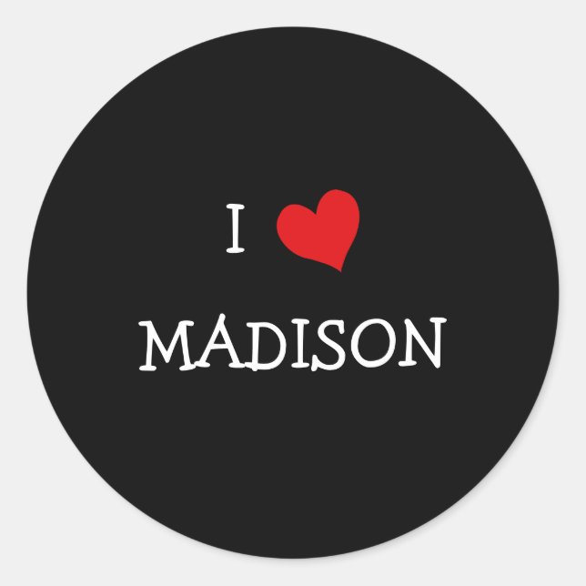 I Love MADISON Classic Round Sticker (Front)