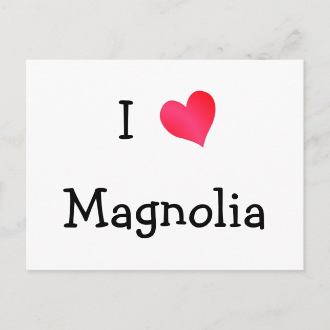 I Love Magnolia Postcard (Front)