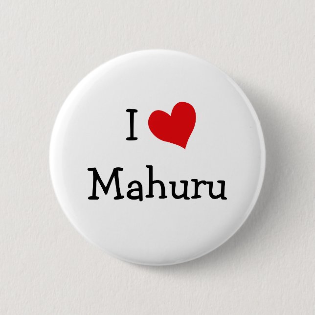 I Love Mahuru Button (Front)