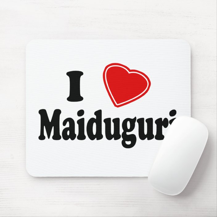 I Love Maiduguri Mousepad