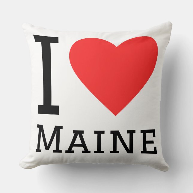 I love maine  throw pillow (Front)