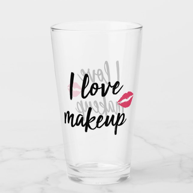 I Love Makeup Glass (Front)
