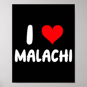 I Love Malachi - Heart - Name  Poster