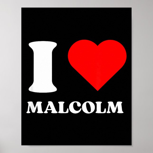I Love Malcolm I Heart Malcolm Name Y2k Valentines Poster (Front)