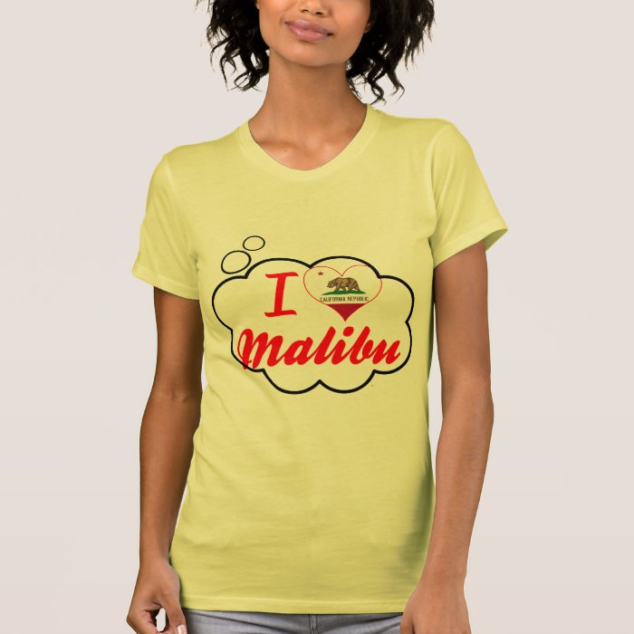 I Love Malibu, California T shirt