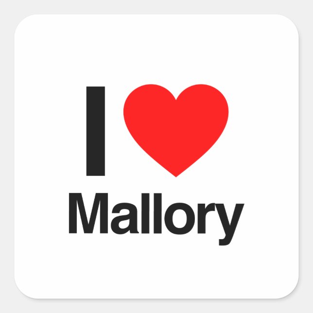 i love mallory square sticker (Front)