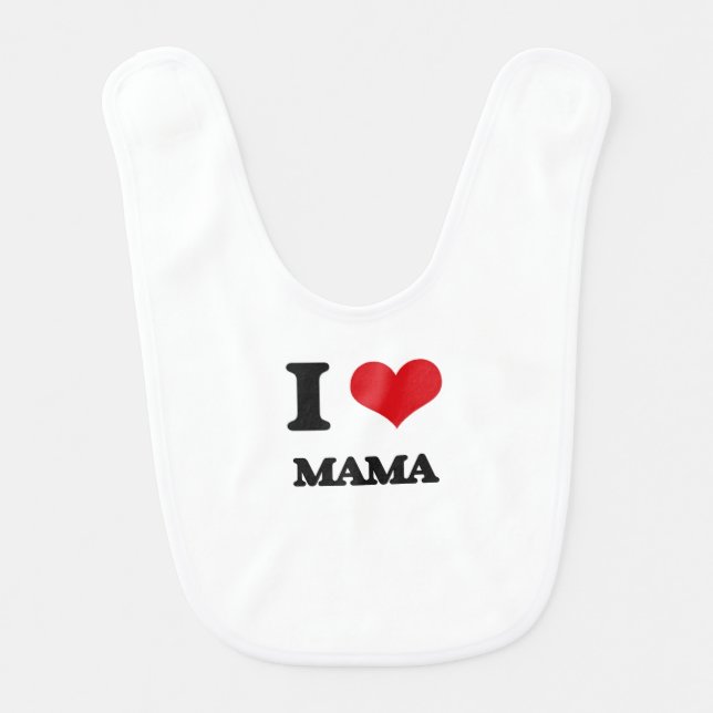I Love Mama Bib (Front)