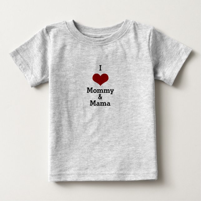 I love mama & mommy mom red heart baby T-Shirt (Front)