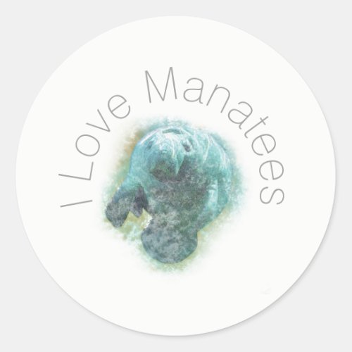 I Love Manatees Art Classic Round Sticker