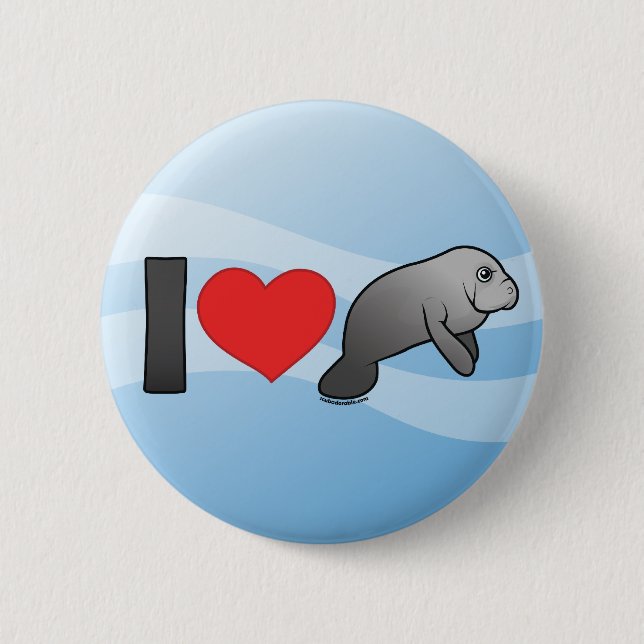 I Love Manatees Pinback Button (Front)